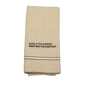 WINE IS THE ANSWER DISH TOWEL  SET OF 2 ''